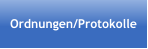Ordnungen/Protokolle