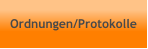 Ordnungen/Protokolle